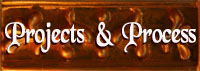 Projects and Process